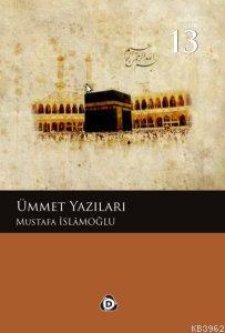 Ümmet Yazıları Mustafa İslamoğlu