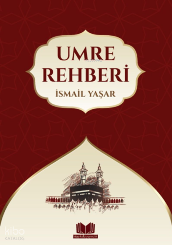 Umre Rehberi İsmail Yaşar