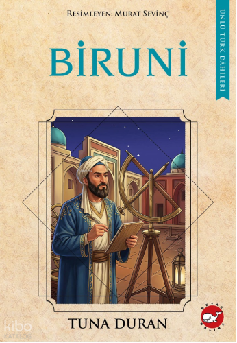 Ünlü Türk Dâhileri - Biruni Tuna Duran