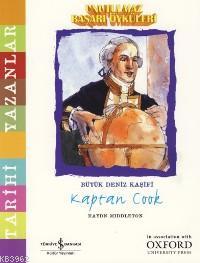 Unutulmaz Başarı Öyküleri; Büyük Deniz Kaşifi Kaptan Cook