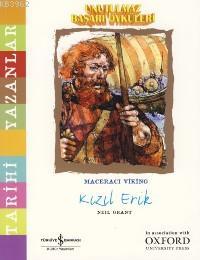 Unutulmaz Başarı Öyküleri; Maceracı Vıkıng Kızıl Erık