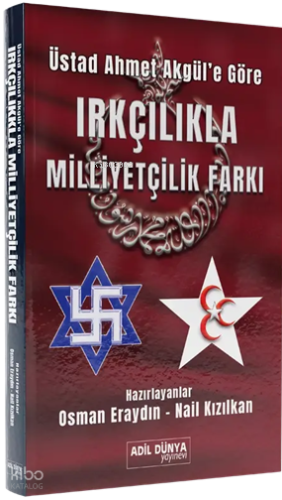 Üstad Ahmet Akgül’e Göre - Irkçılıkla Milliyetçilik Farkı Ahmet Akgül