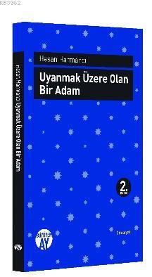 Uyanmak Üzere Olan Bir Adam