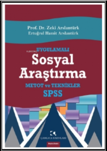 Uygulamalı Sosyal Araştırma; SPSS, Metot ve Teknikler