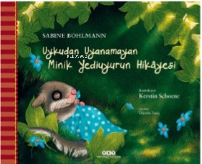 Uykudan Uyanamayan Minik Yediuyurun Hikâyesi