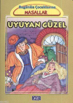 Uyuyan Güzel; Bugünün Çocuklarına Masallar