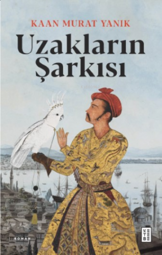 Uzakların Şarkısı Kaan Murat Yanık