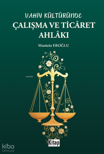Vahiy Kültüründe Çalışma Ve Ticaret Ahlakı