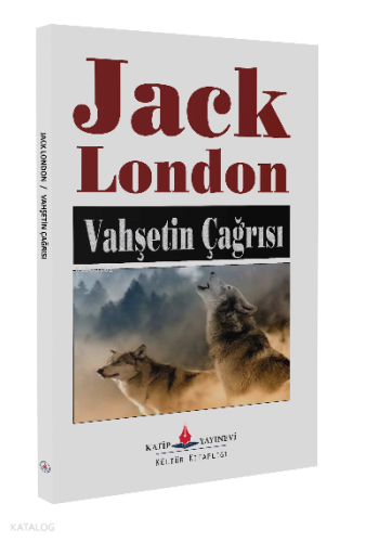 Vahşetin Çağrısı Jack London