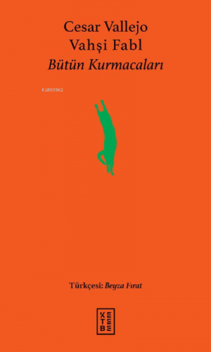 Vahşi Fabl;Bütün Kurmacaları