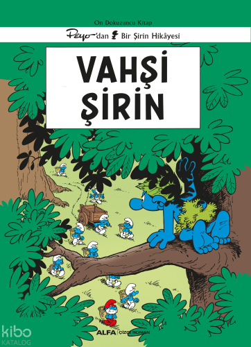 Vahşi Şirin;On Dokuzuncu Kitap Peyo’dan Bir Şirin Hikâyesi Kolektif