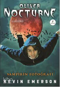 Vampirin Fotoğrafı; Oliver Nocturne 1