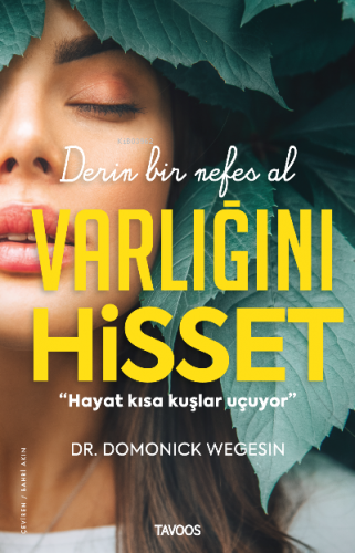 Varlığını Hisset –Derin Bir Nefes Al–