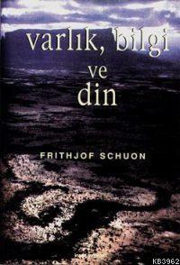 Varlık, Bilgi ve Din