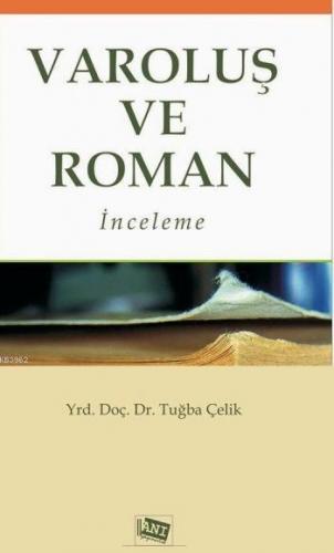 Varoluş ve Roman; İnceleme