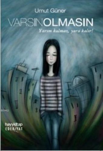 Varsın Olmasın Umut Güner