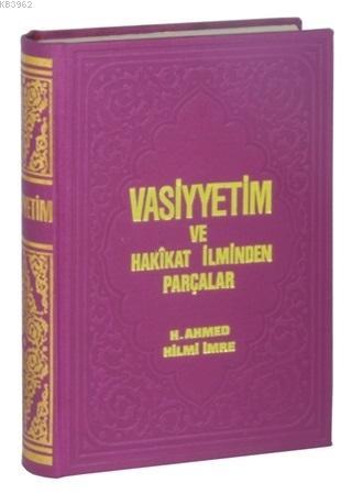Vasiyyetim ve Hakikat İlminden Parçalar; Arapça El Yazma Baskı