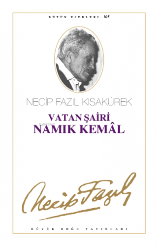 Vatan Şairi Namık Kemal Necip Fazıl Kısakürek