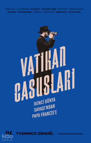 Vatikan Casusları;İkinci Dünya Savaşı’ndan Papa Francis‘e