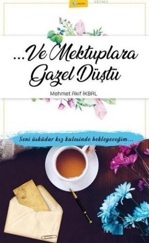 Ve Mektuplara Gazel Düştü