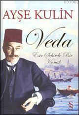 Veda; Esir Şehirde Bir Konak (Ciltli)