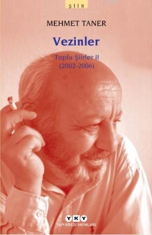 Vezinler; Toplu Şiirler 2 (2002-2006)