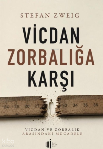Vicdan Zorbalığına Karşı Stefan Zweig