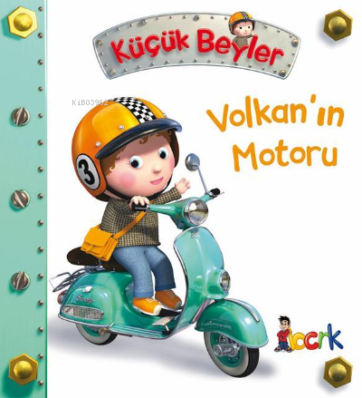 Volkan`ın Motoru - Küçük Beyler