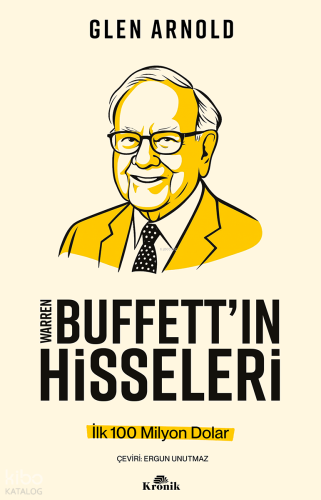 Warren Buffett'in Hisseleri;İlk 100 Milyon Dolar