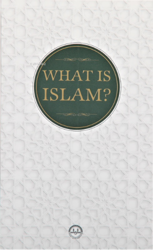 What Is Islam (İslam Nedir) Kolektif