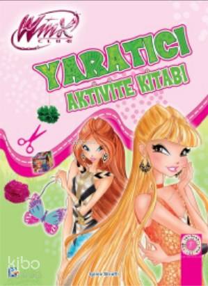 Wınx Club Yaratıcı Aktivite Kitabı Iginio Straffi
