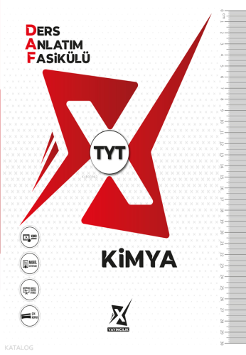 X Yayıncılık TYT Kimya Ders Anlatım Fasikülü (DAF) Kolektif