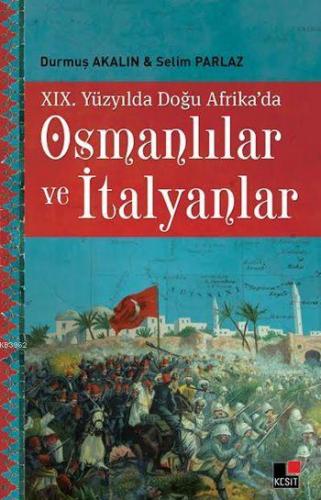 XIX. Yüzyılda Doğu Afrika'da Osmanlılar ve İtalyanlar