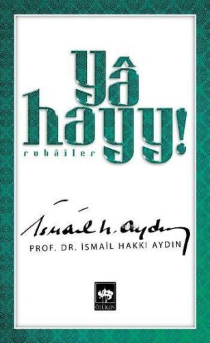 Yâ Hayy!; Rubâîler