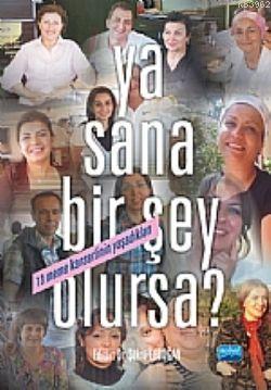 Ya Sana Bir Şey Olursa?