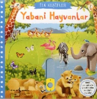 Yabani Hayvanlar - İlk Keşifler