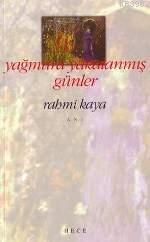 Yağmura Yakalanmış Günler