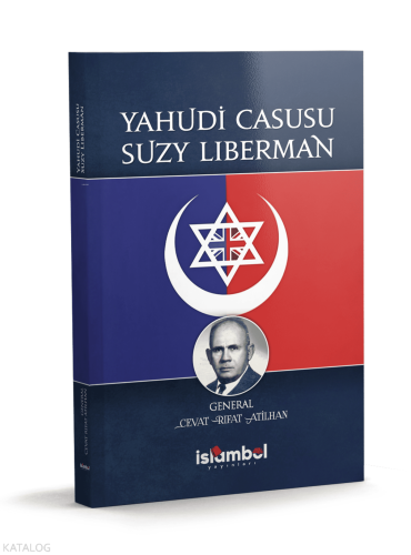 Yahudi Casusu Suzy Liberman Cevat Rıfat Atilhan