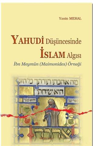 Yahudi Düşüncesinde İslam Algısı Yasin Meral