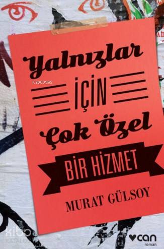 Yalnızlar İçin Çok Özel Bir Hizmet Murat Gülsoy