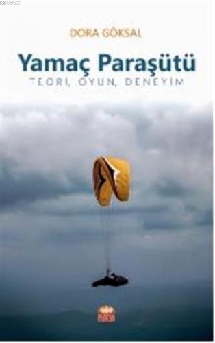Yamaç Paraşütü; Teori Oyun Deneyim