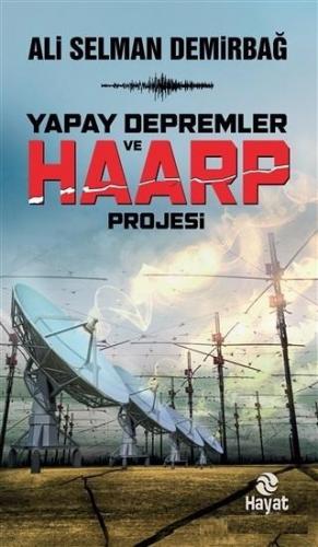 Yapay Depremler ve Haarp Projesi