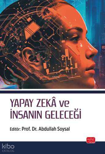 Yapay Zekâ ve İnsanın Geleceği