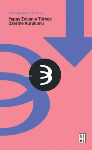 Yapay Zekanın Türkçe Üzerine Kurulumu