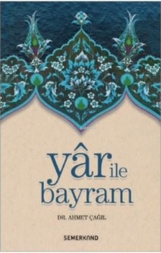 Yar İle Bayram Ahmet Çağıl