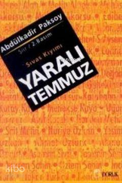 Yaralı Temmuz Sıvas Kıyımı