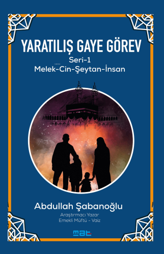 Yaratılış Gaye Görev Seri̇-1;Melek - Cin - Şeytan - İnsan
