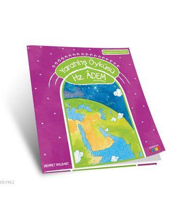 Yaratılış Öyküsü - Hz. Adem (a.s); Peygamberlerin İzinde - 1