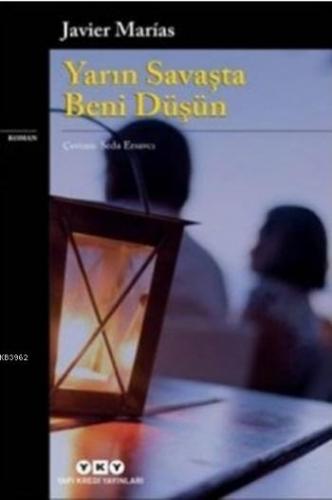 Yarın Savaşta Beni Düşün Javier Marias