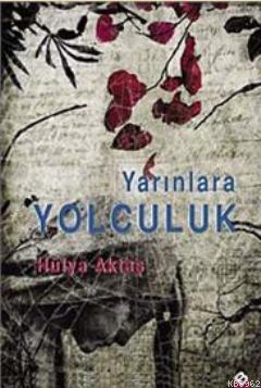 Yarınlara Yolculuk